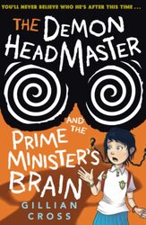 The Demon Headmaster and the Prime Ministers Brain by Gillian , Dorset, UK Cross-Paperback