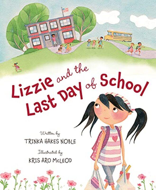 

Lizzie And Last Day Of School By Noble Trinka Hakes - Hardcover