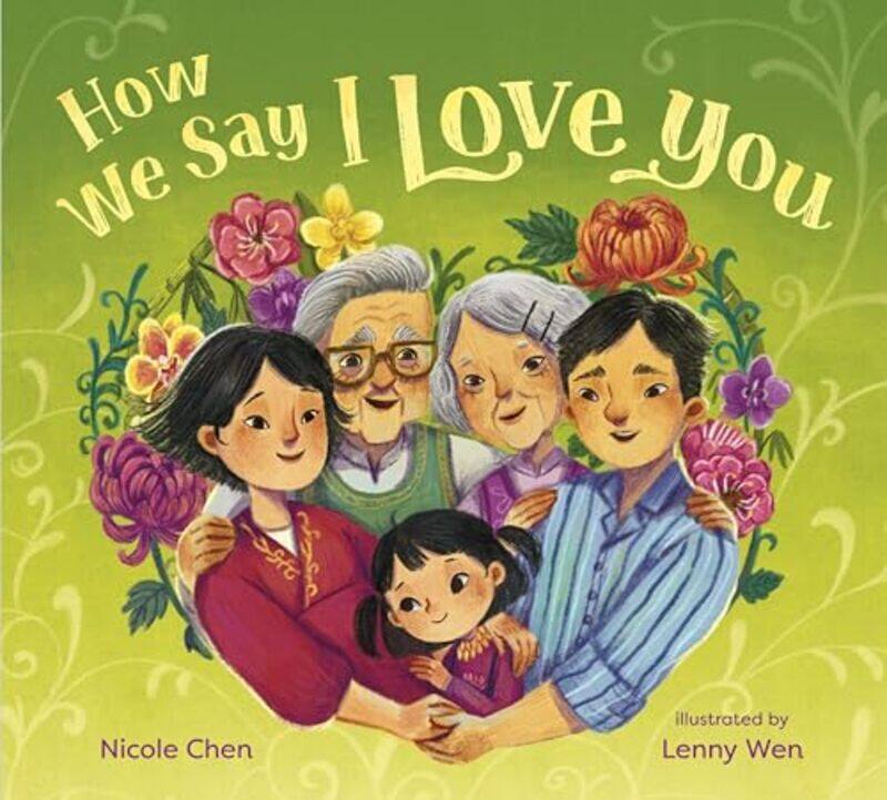 How We Say I Love You by Nicole ChenLenny Wen-Hardcover