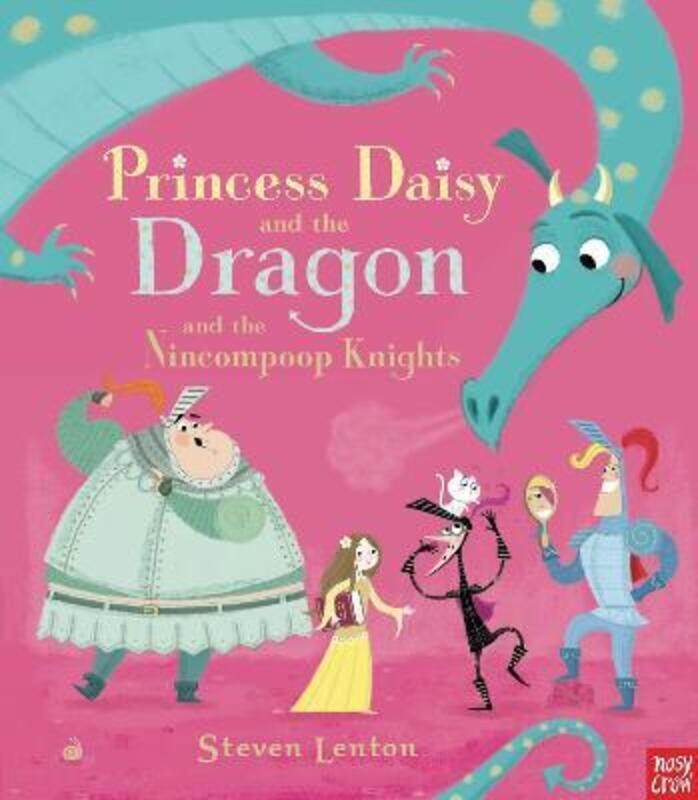 

Princess Daisy and the Dragon and the Nincompoop Knights.paperback,By :Lenton, Steven - Lenton, Steven