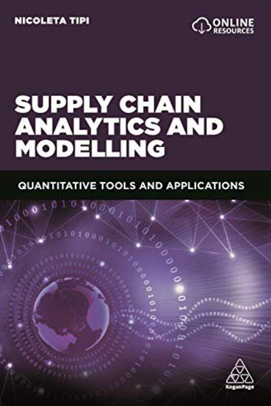 

Supply Chain Analytics and Modelling by Dr Nicoleta Tipi-Paperback