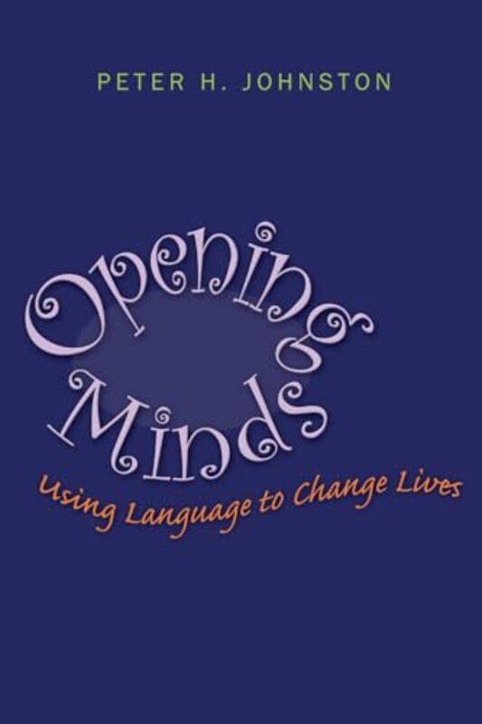

Opening Minds by Peter Johnston-Paperback