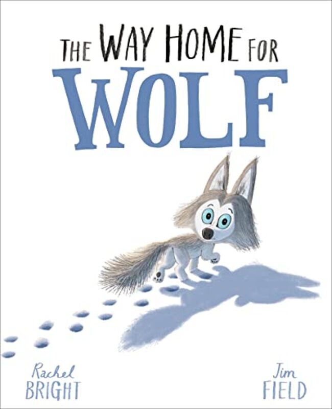 The Way Home For Wolf by Rachel BrightJim Field-Paperback