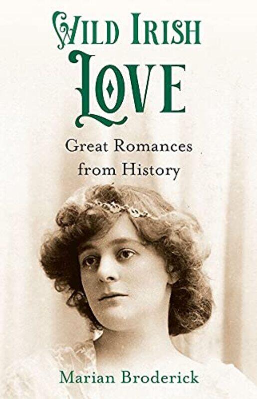 

Wild Irish Love by Marian Broderick-Hardcover
