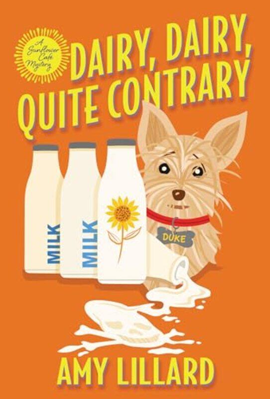 

Dairy Dairy Quite Contrary by Amy Lillard-Paperback
