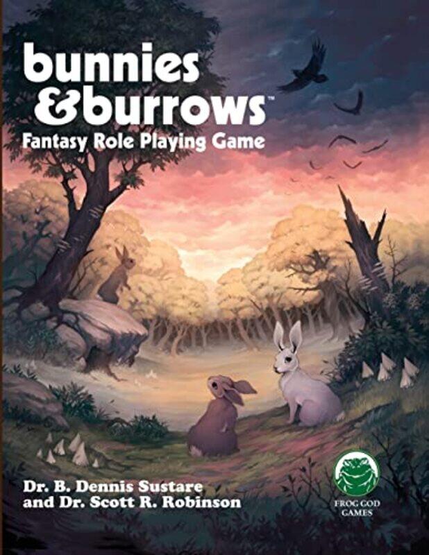 

Bunnies and Burrows Fantasy Role Playing Game by Dr B Dennis SustareDr Scott R Robinson-Paperback