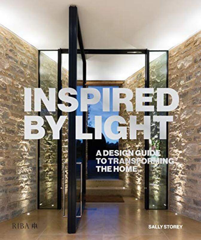 

Inspired by Light: A design guide to transforming the home Hardcover by Storey, Sally