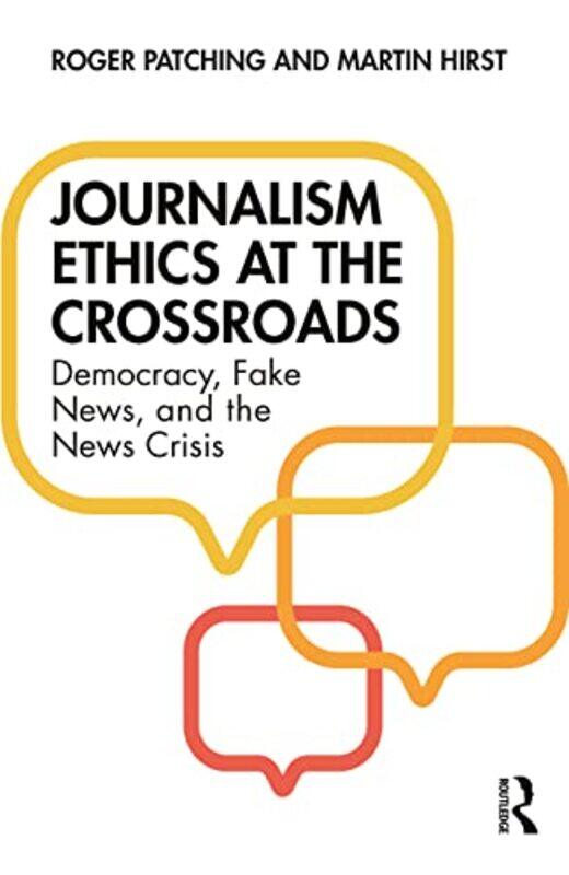 

Journalism Ethics at the Crossroads by Matt LucasSarah Horne-Paperback