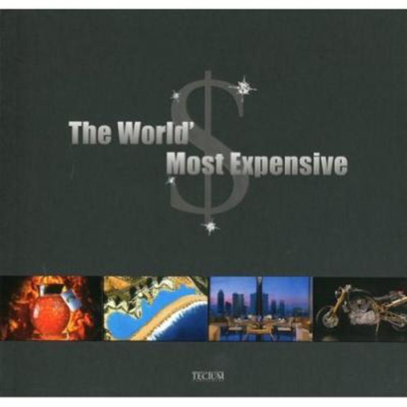 The World's Most Expensive..., Hardcover Book, By: Philippe de Baeck