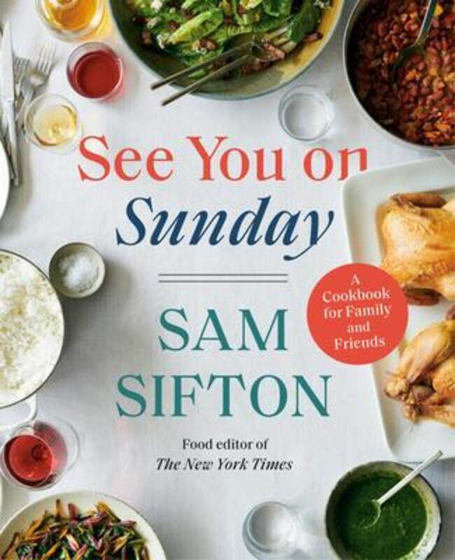 

See You on Sunday: A Cookbook for Family and Friends.Hardcover,By :Sifton, Sam