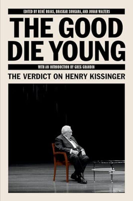 

The Good Die Young by Rene RojasBhaskar SunkaraJonah Walters-Paperback