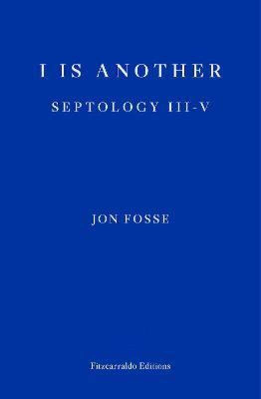

I is Another: Septology III-V,Paperback,ByFosse, Jon - Searls, Damion