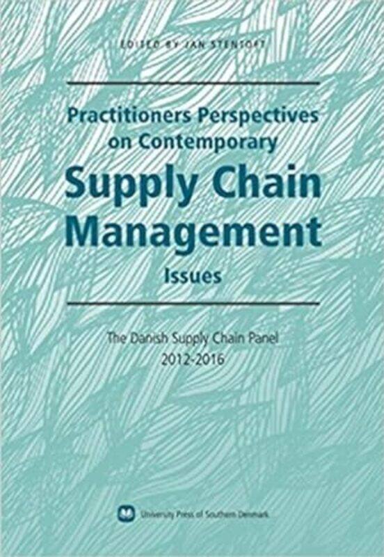 

Practitioners Perspectives on Contemporary Supply Chain Management by Jan Stentoft-Paperback