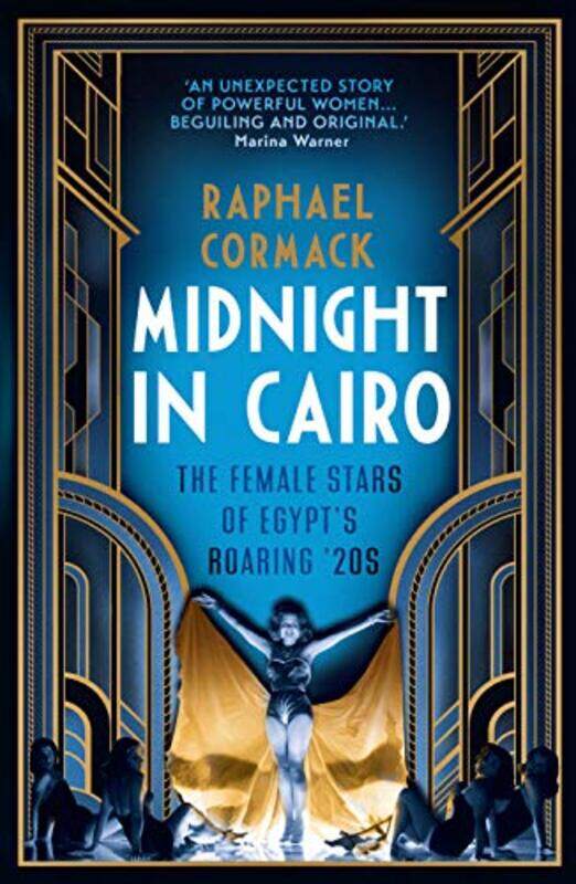

Midnight in Cairo: The Female Stars of Egypts Roaring 20s,Hardcover by Cormack, Raphael