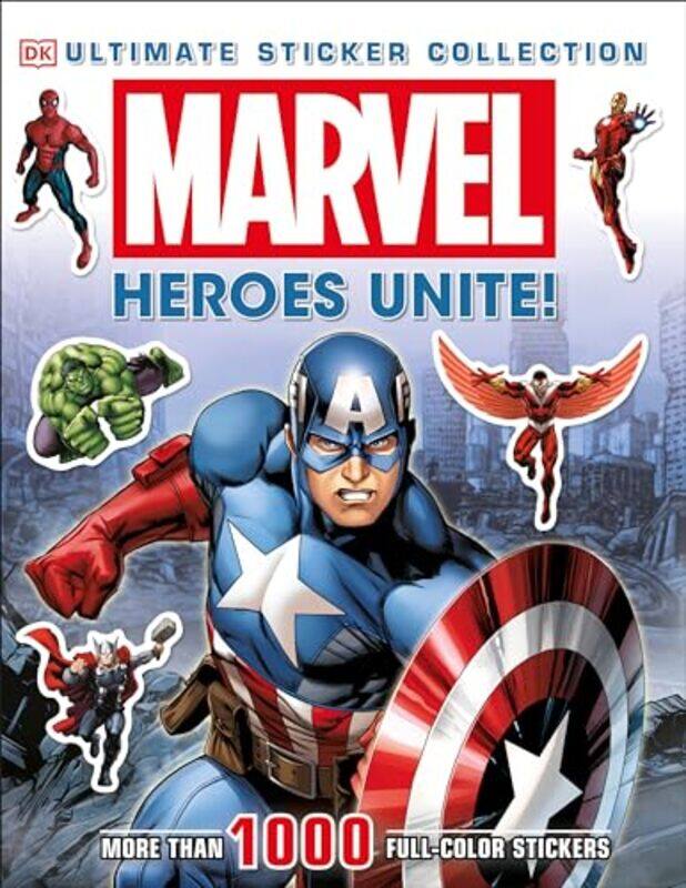 

Ultimate Sticker Collection: Marvel: Heroes Unite!: More Than 1,000 Reusable Full-Color Stickers By Dk Paperback