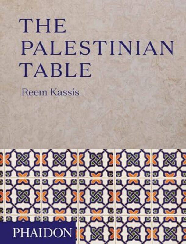 

Palestinian Table By Kassis Reem - Hardcover