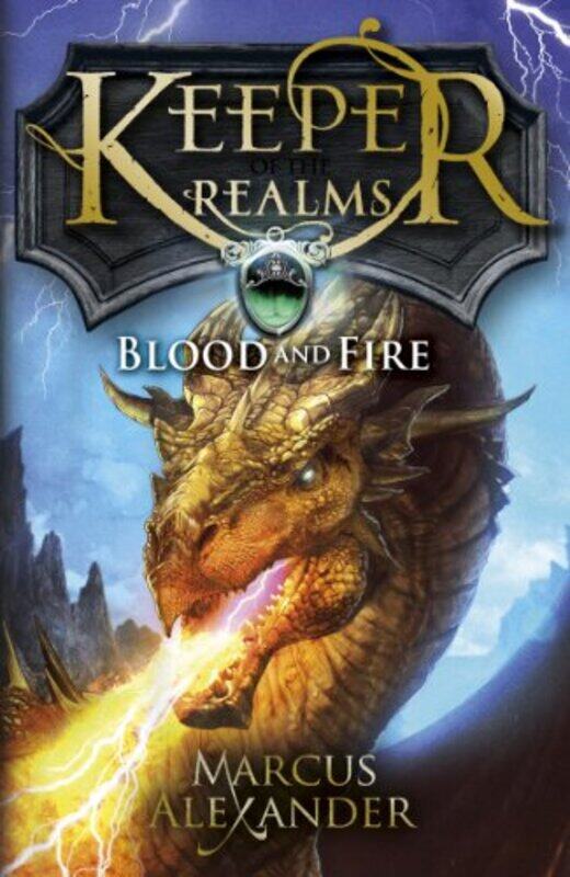 

Keeper of the Realms Blood and Fire Book 3 by Marcus Alexander-Paperback