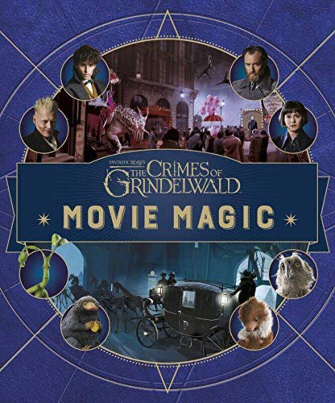 

Fantastic Beasts: The Crimes of Grindlewald: Movie Magic, Hardcover Book, By: Jody Revenson