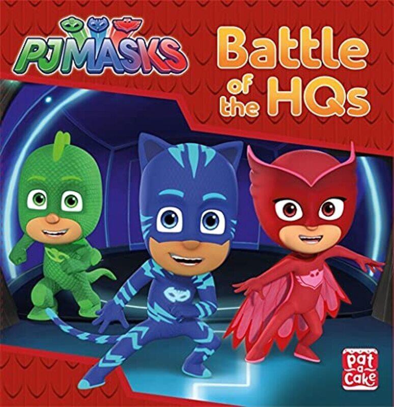 

Pj Masks: Battle of the HQs: A Pj Masks Story Book, Hardcover Book, By: Pat-a-Cake