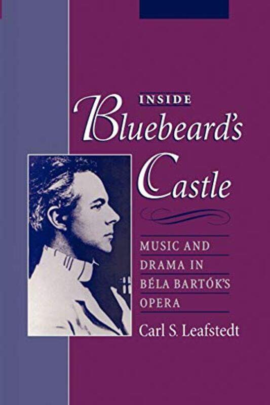 

Inside Bluebeards Castle by Carl S Assistant Professor of Music History, Assistant Professor of Music History, Trinity University LeafstEDT Perfume-Paperback