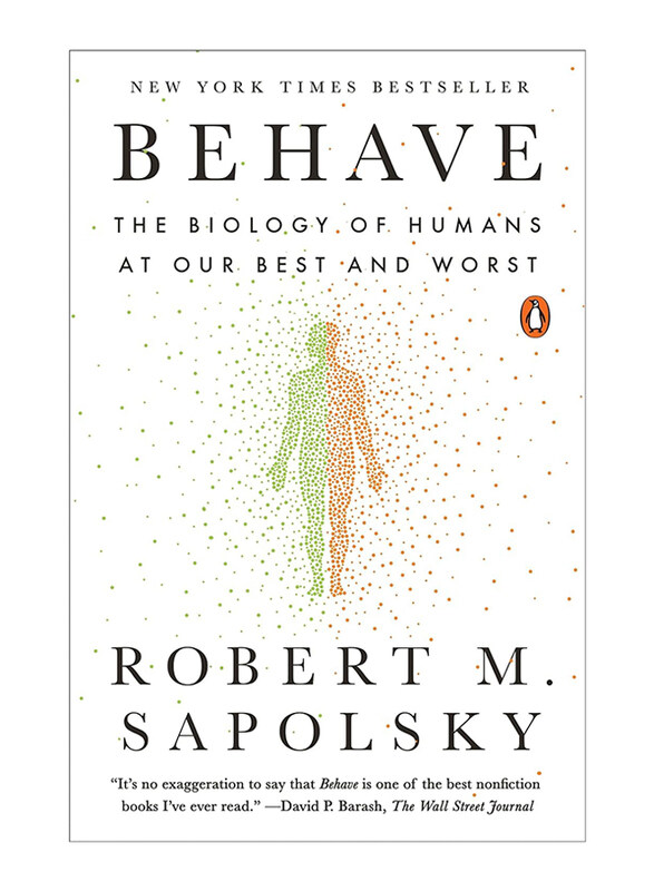 

Behave: The Biology of Humans at Our Best and Worst, Paperback Book, By: Robert M. Sapolsky