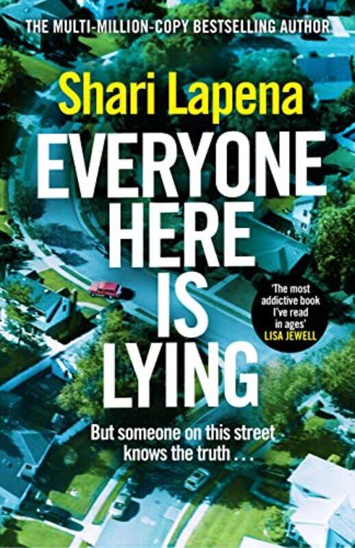 

Everyone Here Is Lying by Shari Lapena-Paperback