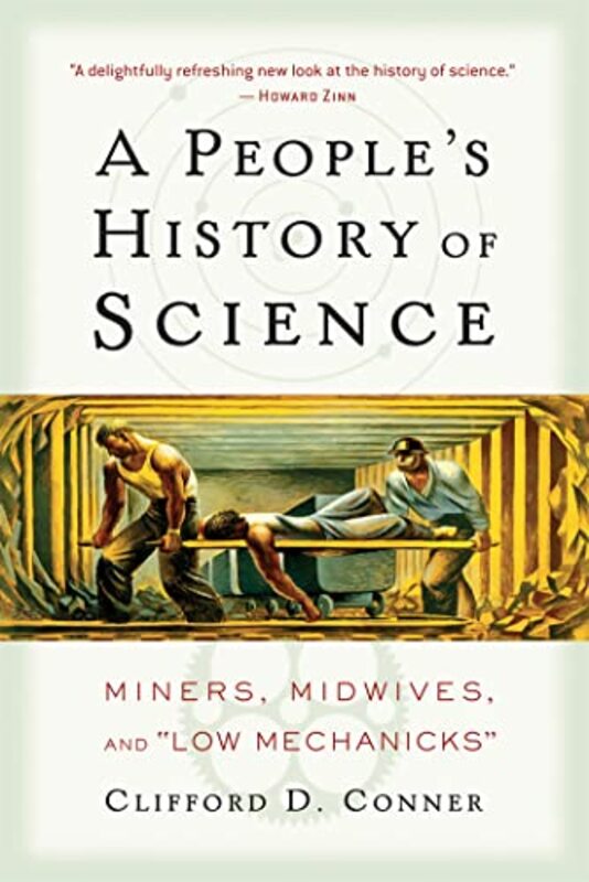 A Peoples History of Science by Clifford Conner-Paperback