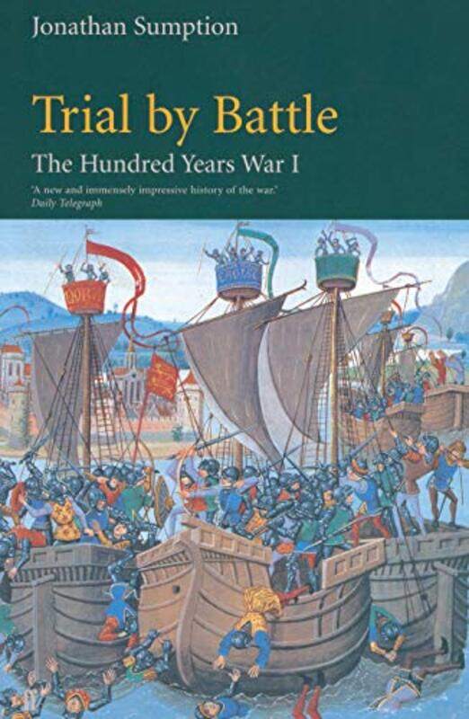 

Hundred Years War Vol 1 Trial By Battle by Sumption, Jonathan-Paperback