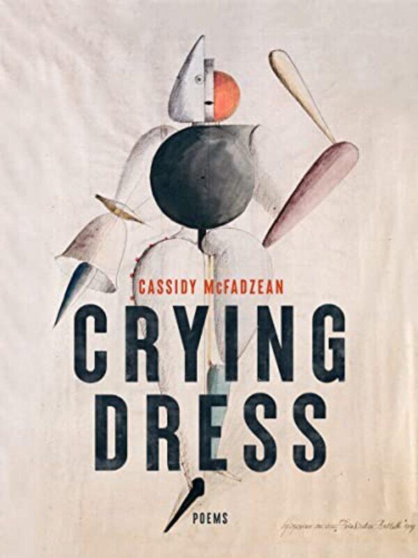 

Crying Dress Poems By Mcfadzean Cassidy - Paperback