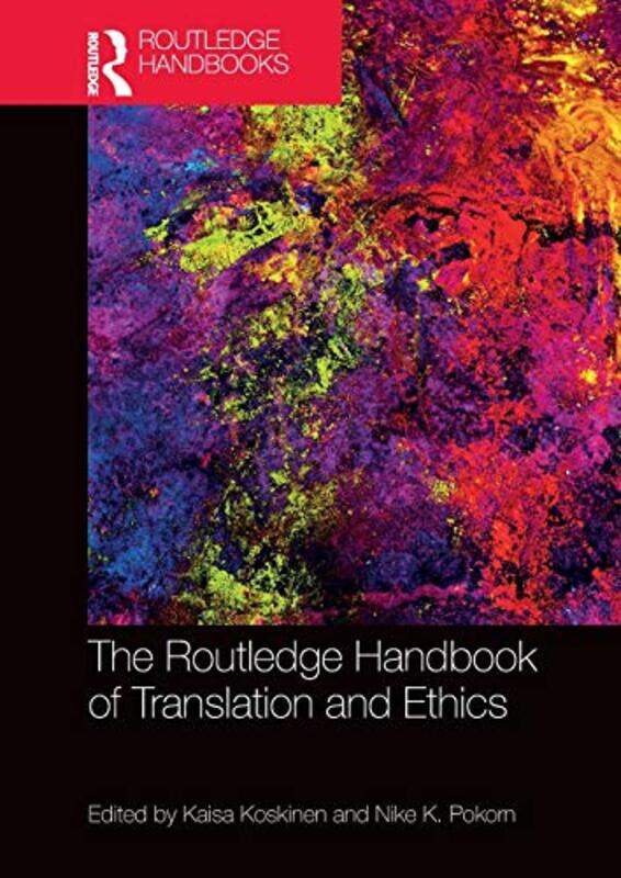 

The Routledge Handbook of Translation and Ethics by Sun-ha Hong-Hardcover