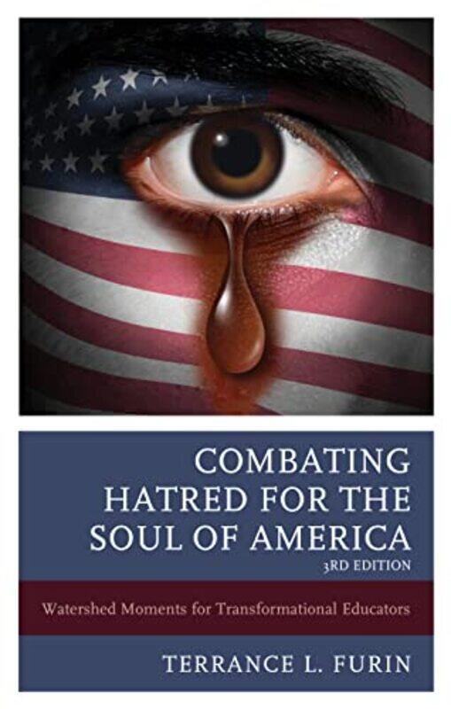 

Combating Hatred for the Soul of America by The Griffith InstituteRichard Bruce Parkinson-Paperback