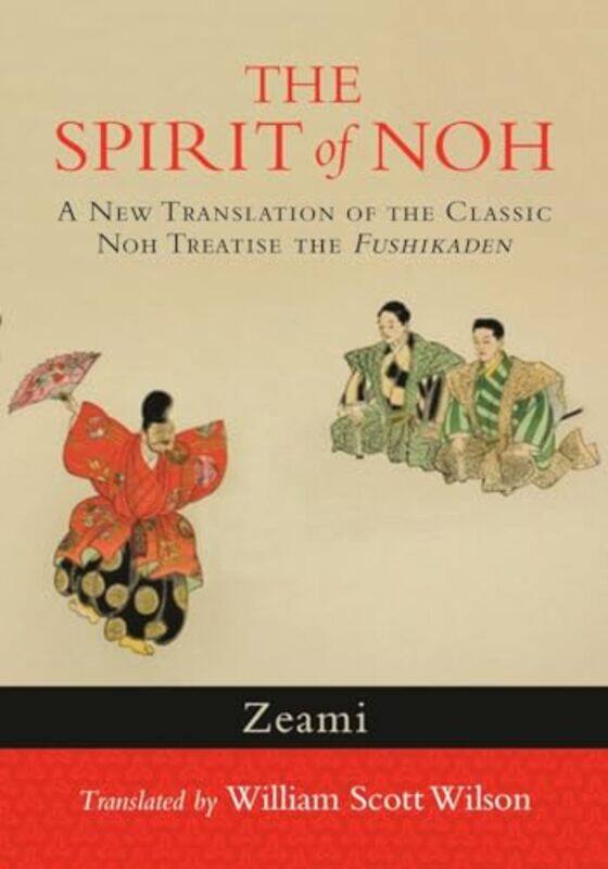 

The Spirit of Noh by Milly Adams-Paperback