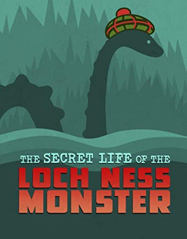 

The Secret Life of the Loch Ness Monster by Susan Brink-Hardcover