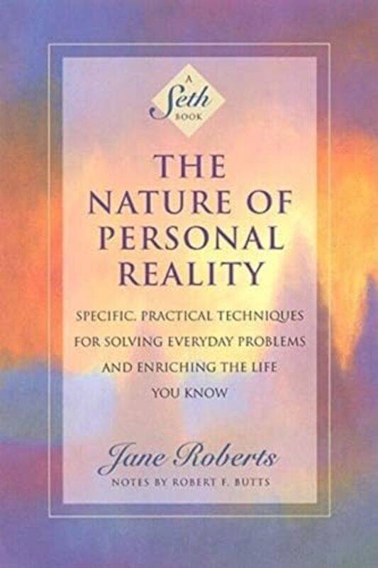 

The Nature of Personal Reality by Jane Roberts-Paperback