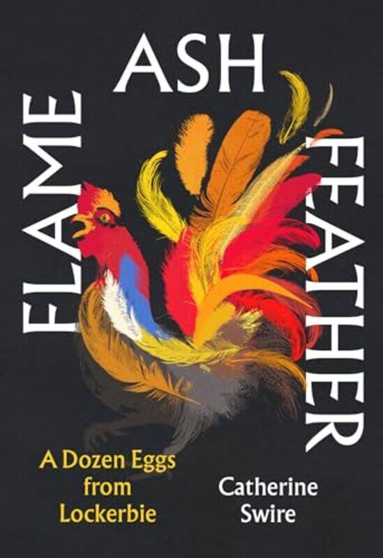 

Flame, Ash, Feather by Catherine Swire -Hardcover