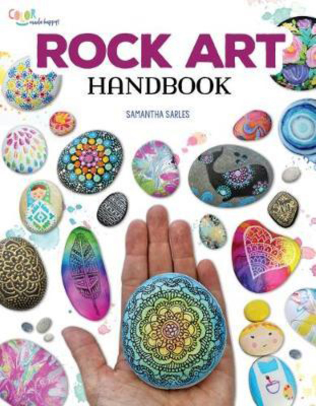 Rock Art Handbook: Techniques and Projects for Painting, Coloring, and Transforming Stones, Paperback Book, By: AA Publishing