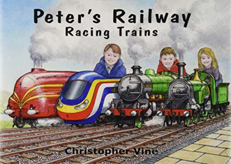 

Peters Railway Racing Trains by Christopher VineJohn Wardle-Hardcover