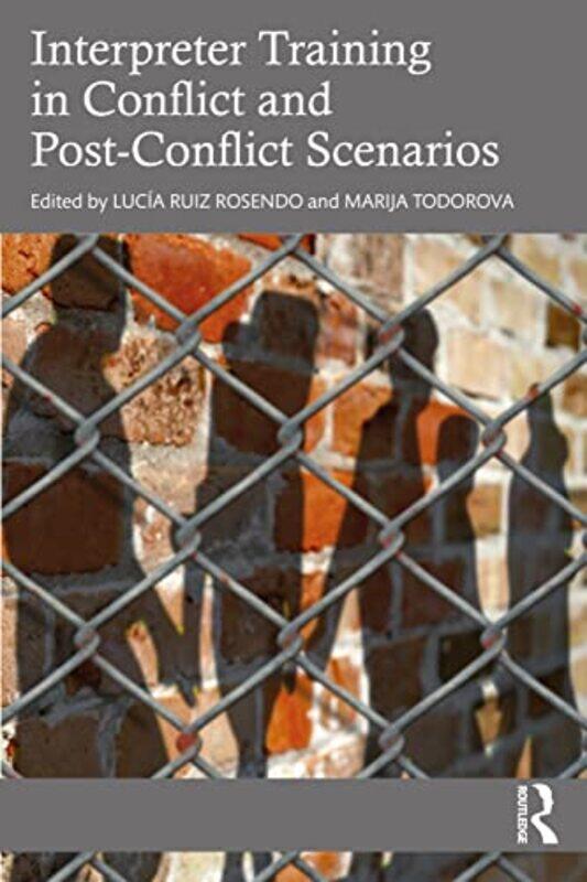 

Interpreter Training in Conflict and PostConflict Scenarios by Amy PixtonKate Merritt-Paperback