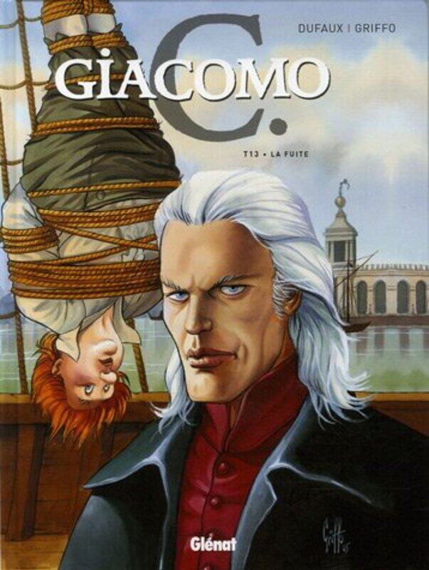 Giacomo C, Tome 13 : La fuite,Paperback,By:Griffo