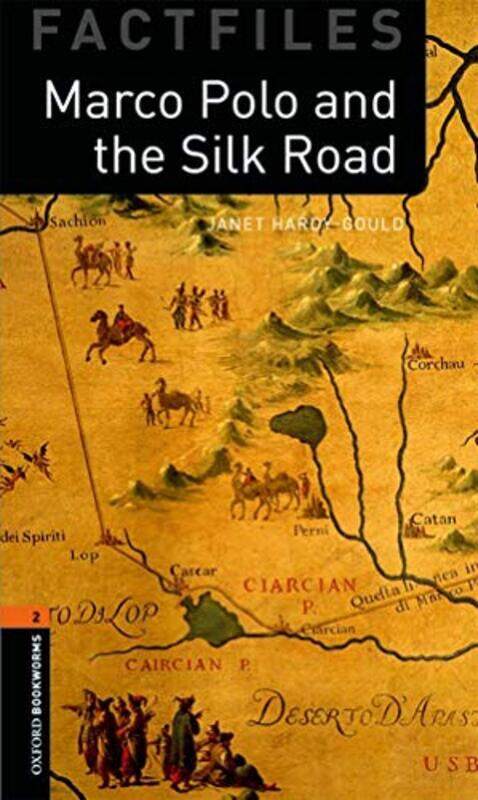 

Oxford Bookworms Library Factfiles Level 2 Marco Polo and the Silk Road by Becky Goldsmith-Paperback