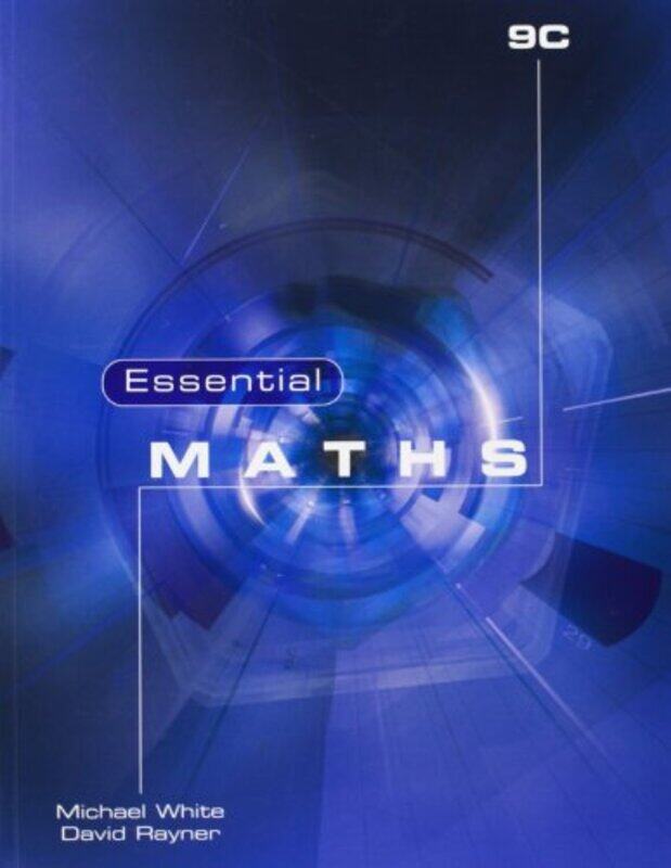 

Essential Maths 9C by David RaynerMichael White-Paperback