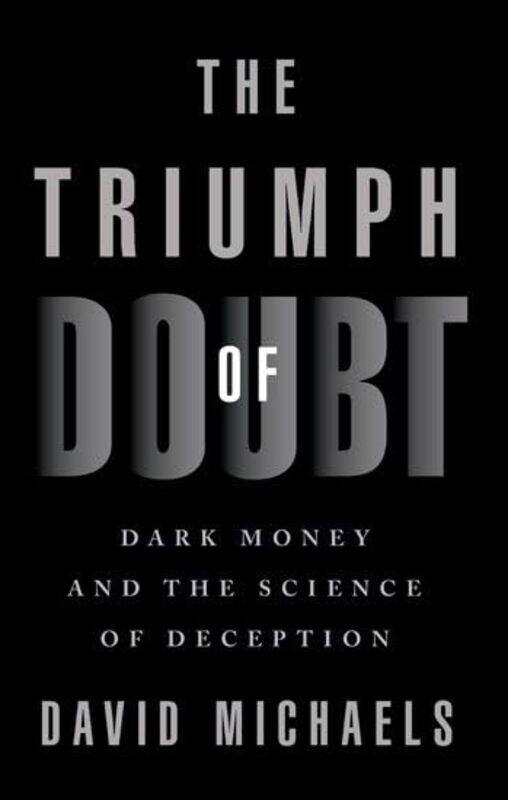 

The Triumph of Doubt by David Michaels-Paperback