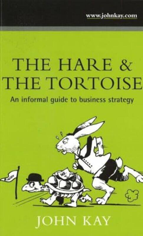 

Hare and the Tortoise by John Kay-Paperback