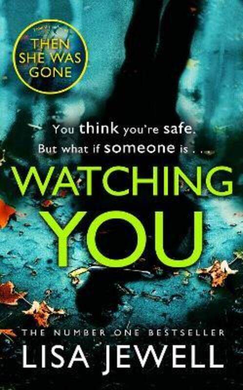 

Watching You: From the number one bestselling author of The Family Upstairs,Paperback, By:Jewell, Lisa