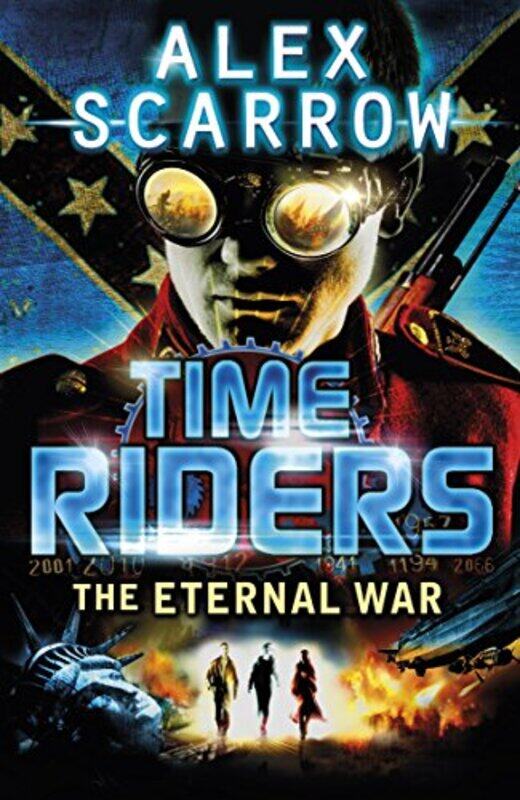 

TimeRiders The Eternal War Book 4 by Alex Scarrow-Paperback