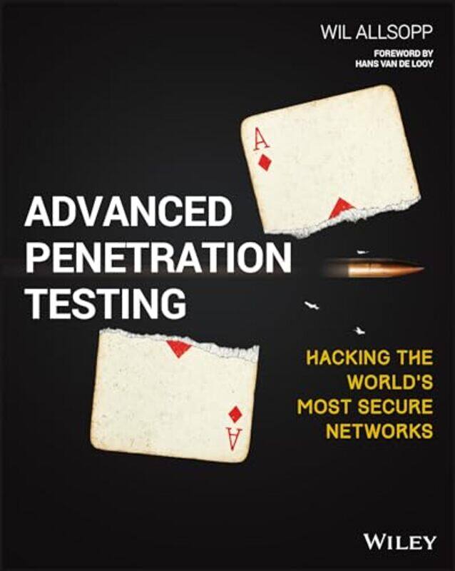 

Advanced Penetration Testing by Wil Allsopp-Paperback