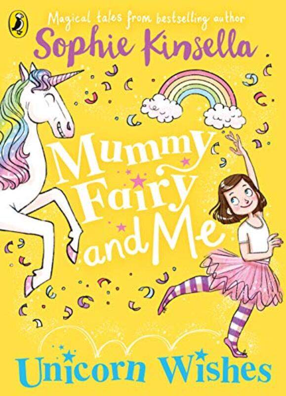 

Mummy Fairy and Me Unicorn Wishes by Sophie KinsellaMarta Kissi-Paperback