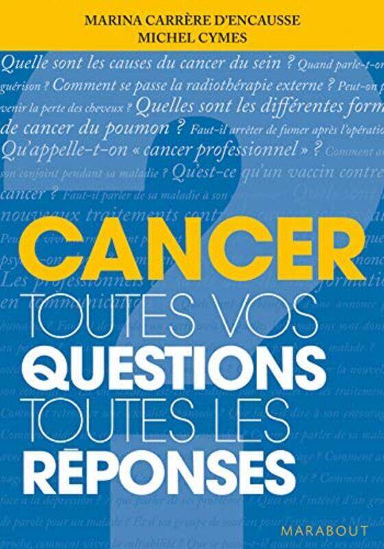 

Cancer : Toutes vos questions Toutes les r ponses Paperback by Marina Carr re d'Encausse