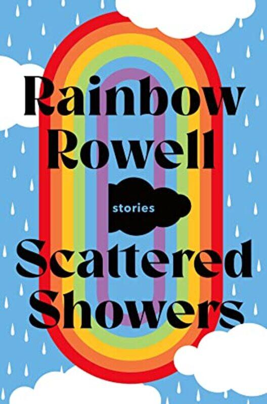 

Scattered Showers , Hardcover by Rowell, Rainbow