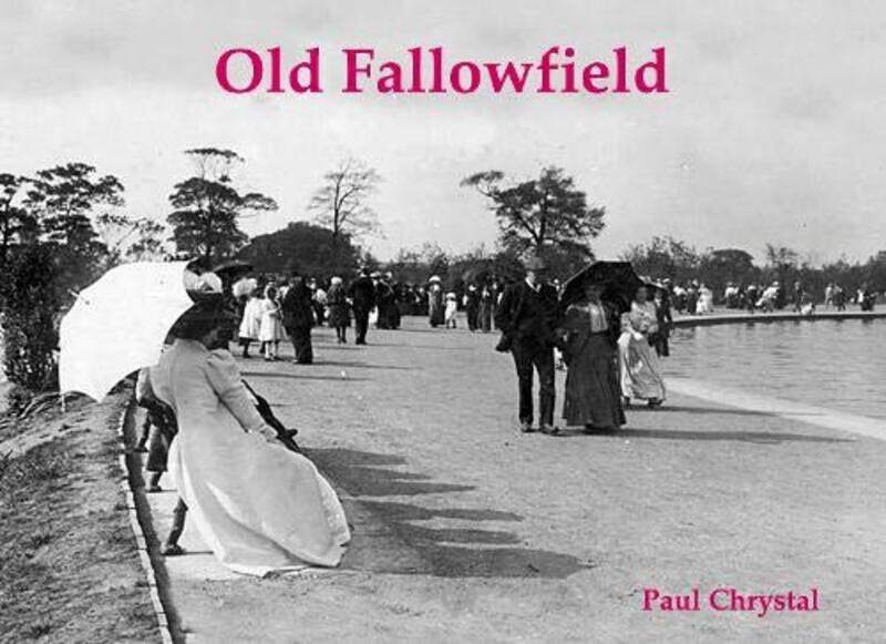 

Old Fallowfield by Paul Chrystal-Paperback